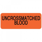 Red 2.25" x 0.875" Label "Uncrossmatched Blood"