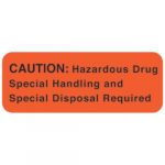 Label "Caution Hazardous Drug Special Handling"