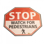"Stop Watch for Pedestrians" Floor Sign, 24"
